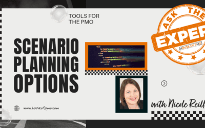 Scenario Planning Options for the PMO / Ask the Expert