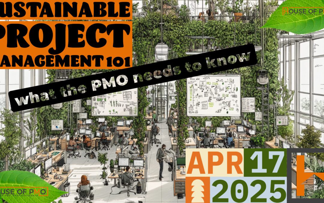 Sustainable Project Management 101: What PMOs Need to Know