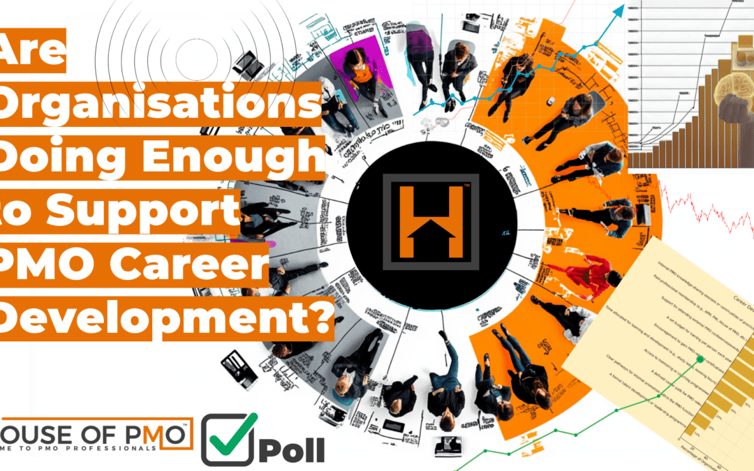 Are Organisations Doing Enough to Support PMO Career Development?