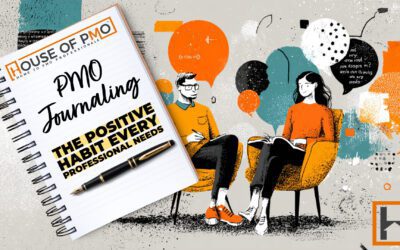 PMO Journaling: The Positive Habit Every Professional Needs