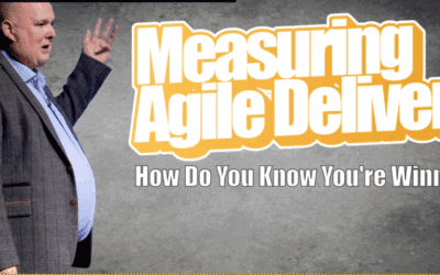 Measuring Agile Delivery: How Do You Know You’re Winning?