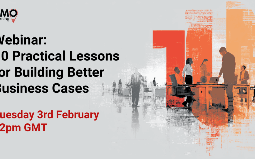 10 Practical Lessons for Building Better Business Cases