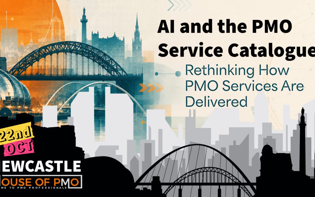 AI and the PMO Service Catalogue: Rethinking How PMO Services Are Delivered / Newcastle