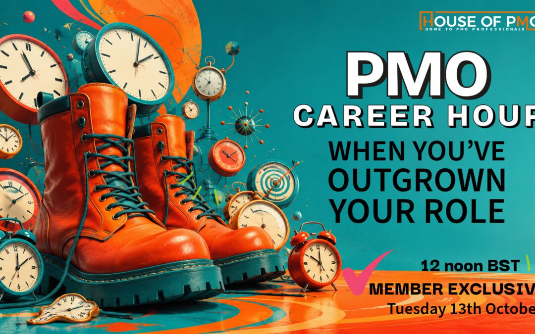 PMO Career Hour – When You’ve Outgrown Your Role