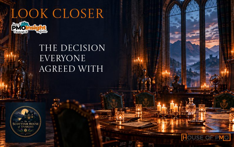 The Scottish House of Insight: Week Three – The Decision Everyone Agreed With